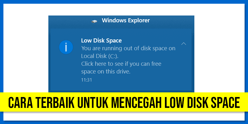 Cara Terbaik Untuk Mencegah Low Disk Space